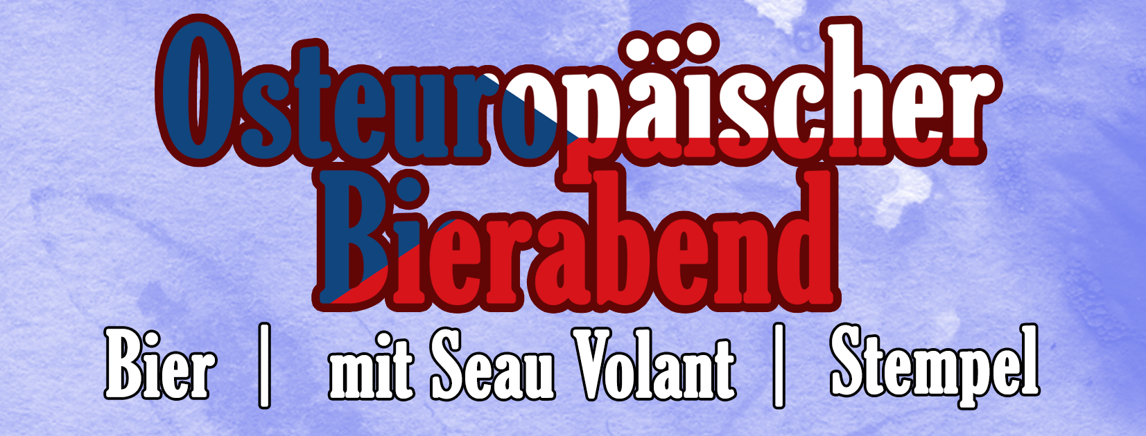 Osteuropäischer Bierabend