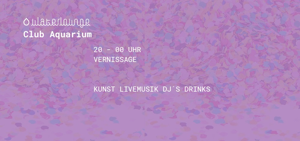 Vernissage Waterlounge w/ LosKunst